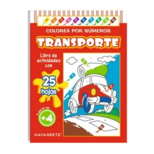CUENTO COLOREA POR NUMERO 25 P?GINAS - TRANSPORTE