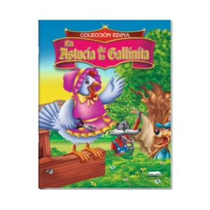 CUENTO EDINA - LA ASTUCIA DE LA GALLINITA