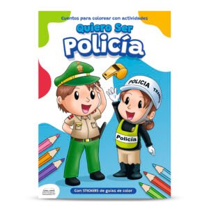 CUENTO COLOREA QUIERO SER POLICIA